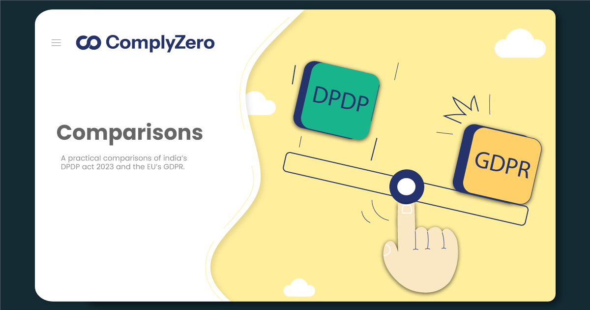 ComplyZero article cover for DPDP Act vs GDPR: Key Differences for Businesses Operating in India and Europe