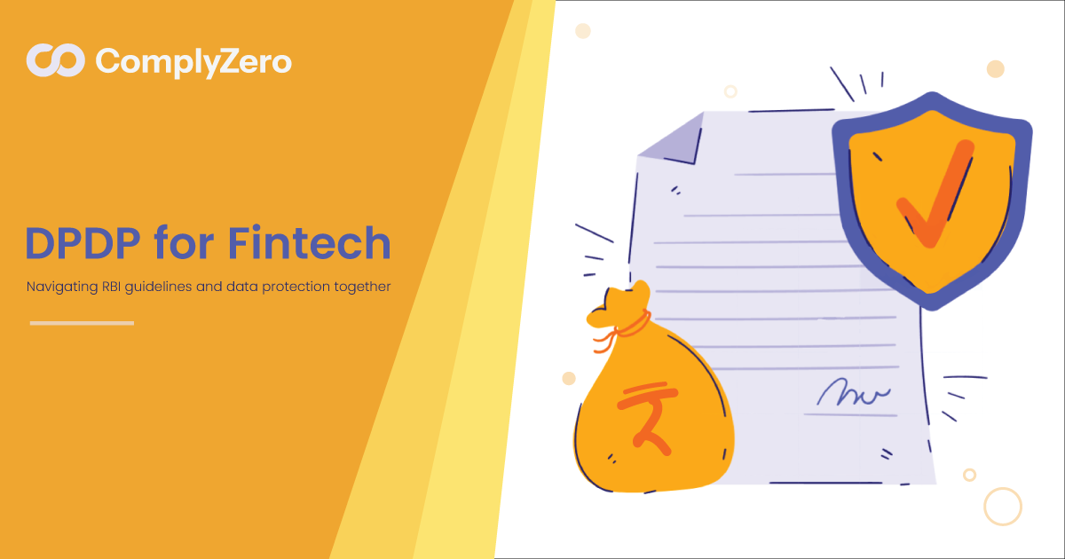 ComplyZero article cover for DPDP for Fintech: Navigating RBI Guidelines and Data Protection Together