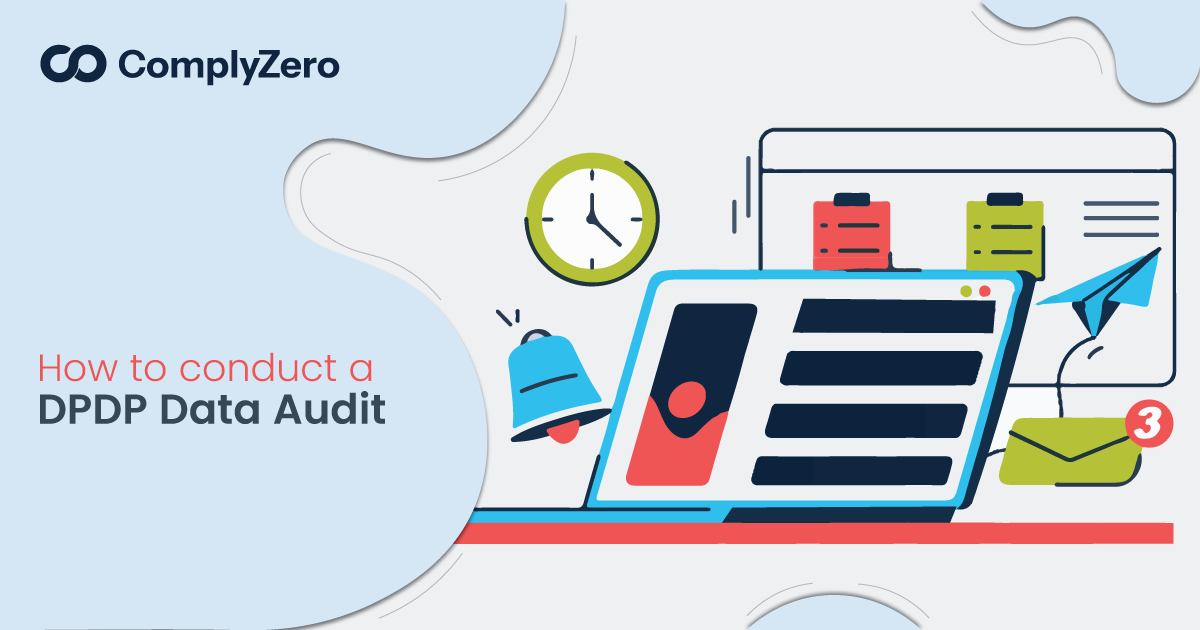 ComplyZero article cover for How to Conduct a DPDP Data Audit: Step-by-Step Guide