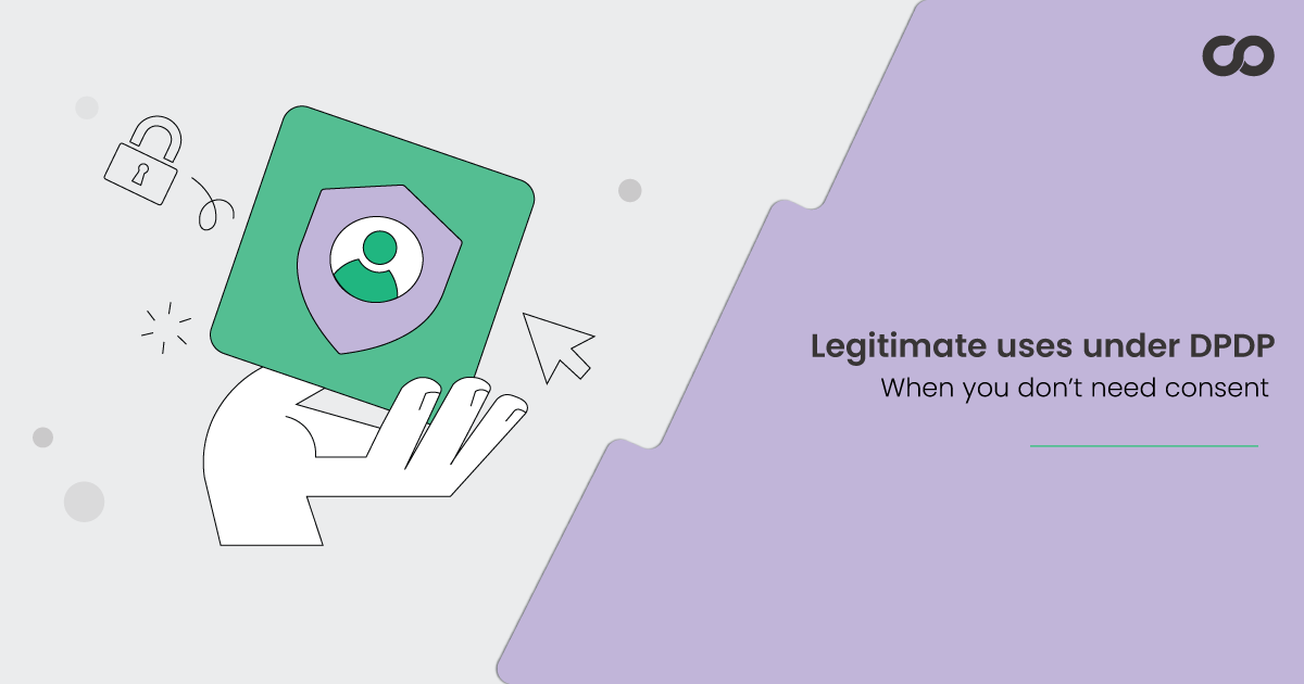 ComplyZero article cover for Legitimate Uses Under DPDP: Section 7 Examples and Boundaries