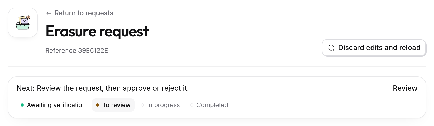 An erasure request to review: the next step says to review it, then approve or reject it, with the Review link beside it